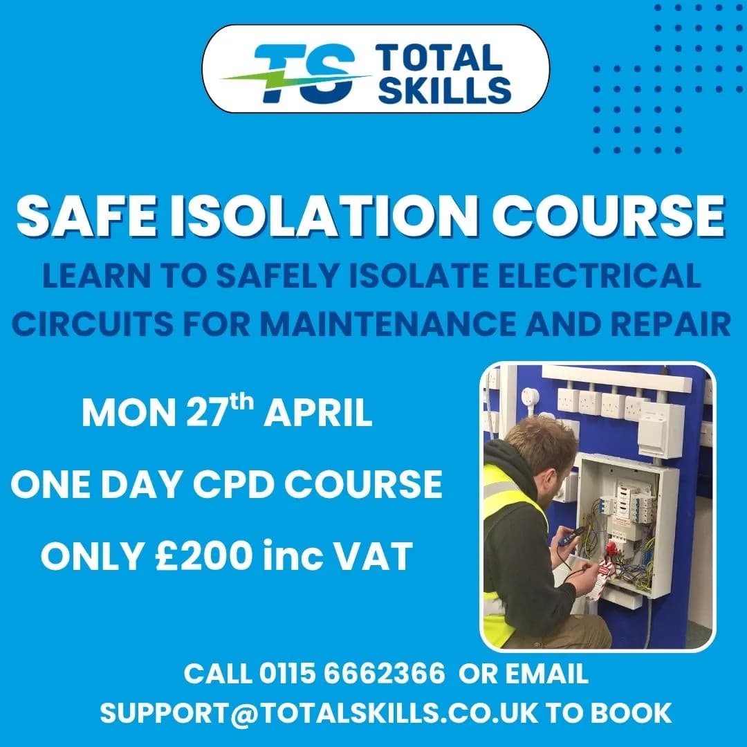 Electrician practicing safe isolation procedures at Total Skills Nottingham training centre