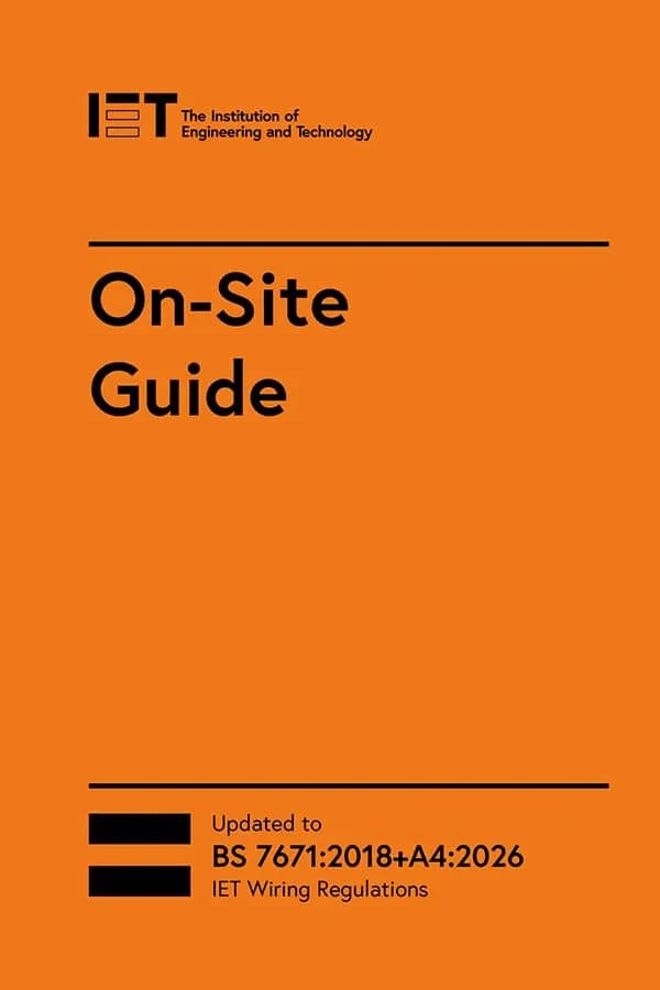 On-Site Guide BS 7671:2018+A4:2026