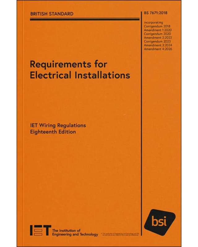 IET Wiring Regulations, Eighteenth Edition, BS 7671:2018+A4:2026